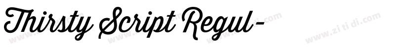 Thirsty Script Regul字体转换 Thirsty Script Regul字体转换